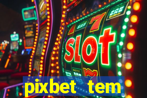 pixbet tem pagamento antecipado